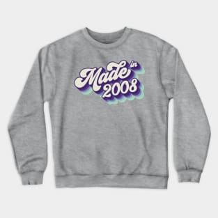 Made in 2008 Crewneck Sweatshirt